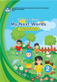 Teacher's Book My Next Words Grade 2 ; Buku Guru untuk SD Kelas 2 My Next Words grade 2