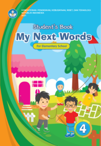 My Next Words Grade 4 – Student’s Book for Elementary School
Judul Asli: My Next Words Grade 4 – Student’s Book for Elementary School