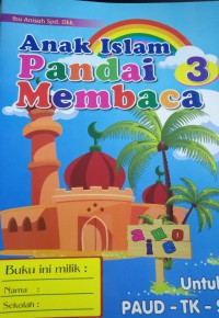 Anak Islam Pandai Mambaca 3 Untuk Paud - TK- SD