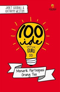 100 ide untuk Guru SD : menarik partisipasi orang Tua