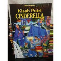 Kisah Putri Cinderella : dan 18 Dogeng Terkenal Lainnya