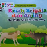 Kisah Srigala dan Anjing : The Wolfe And The Dog Story