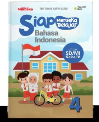 Siap Merdeka Belajar  Bahasa Indonesia Untuk SD/MI Kelas IV  4