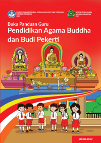 Buku Panduan Guru Pendidikan Agama Buddha dan Budi Pekerti
untuk SD Kelas IV