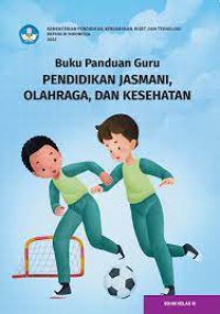 Buku Panduan Guru Pendidikan Jasmani , Olahraga, Dan Kesehatan    SD/Mi Kelas III