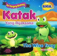 Seri Dogeng  Binatang : katak Yang Bijaksana ; The wise frog