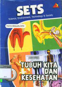 SETS ( Science, Environment, Technology & Scoicety ) ; Tubuh Kita dan Kesehatan 4