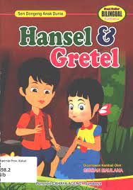Seri Dogeng Anak Dunia : Hasel dan Gretel