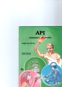 Api Sahabat Manusia