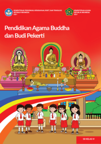 Buku Pendidikan Agama Buddha dan Budi Pekerti
untuk SD Kelas IV