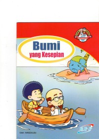 Bumi yang kesepian : Sains Teknologi Untuk Sekolah Dasar