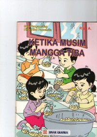 Ketika musim mangga tiba: Seri Pengamalan Nilai - nilai Pancasil