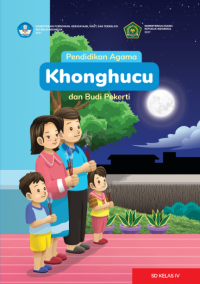Pendidikan Agama Khonghucu dan Budi Pekerti
untuk SD Kelas IV