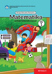 Belajar Bersama Temanmu Matematika untuk Sekolah Dasar Kelas II - Volume 1
Judul Asli: Study with Your Friends Mathematics for Elementary School 2nd Grade Volume 1