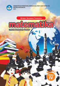 Belajar Bersama Temanmu Matematika untuk Sekolah Dasar Kelas IV Volume 2
Judul Asli: Study with Your Friends Mathematics for Elementary School 4th Grade Volume 2