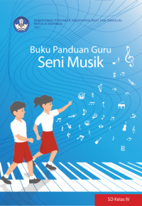 Buku Panduan Guru Seni Musik untuk SD Kelas IV