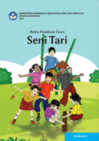 Buku Panduan Guru Seni Tari
untuk SD Kelas IV