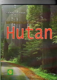 Seri Pengetahuan Alam : Hutan