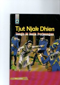 Tjut Njak Dhien : Tangis di balik Perjuangan