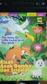 The Story of Litlle Lamb And the wolf ; Kisah Anak Domba dan Serigala