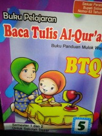 Buku Pelajaran Baca Tulis Al-Qur'an buku panduan Mulok Wajib BTQ Semester 1 dan 2 Untuk Sekolah Dasar 5