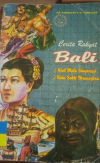 Cerita Rakyat Bali: Asal Mula Singaraja, Ratu Sakti Pancering Jagat