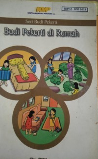 Seri Budi Pekerti : Budi Pekerti Di rumah