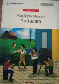 Cita - Cita ku : Aku Ingin Menjadi Sutradara