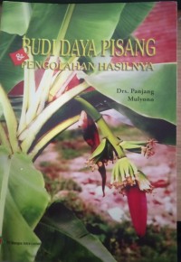 Budidaya Pisang dan Pengelolahan Hasilnya