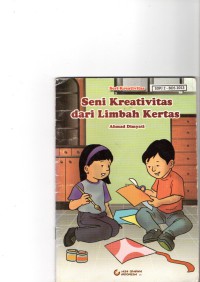 Seri Kreativitas : Seni Kreativitas Dari Limbah Kertas