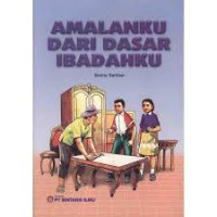 Amalanku Dari dasar Ibadahku