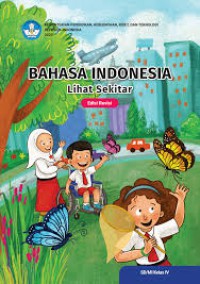 Bahasa Indonesia Lihat Sekitar SD/Mi Kelas IV