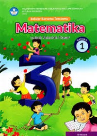 Belajar Besama Temanmu : Matematika Untuk Sekolah Dasar SD Kelas III vol 1