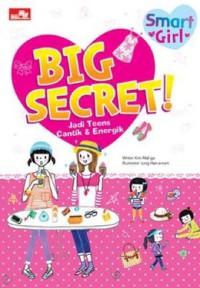 Big Secret Jadi Teens Cantik & energik