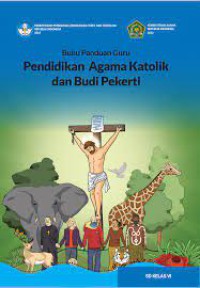 Buku Panduan Guru Pendidikan Agama Katolikdan Budi Pekerti SD Kelas VI