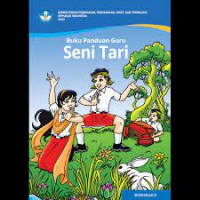 Buku Panduan Guru Seni Tari SD/Mi Kelas VI