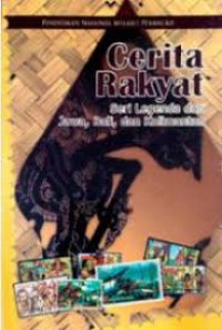 Cerita Rakyat : seri legenda dari jawa, Bali, dan Kalimantan