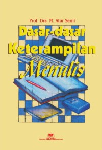 Dasar - Dasar Keterampilan Menulis