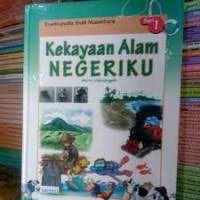 Ensiklomini Nusantara : Kekayaan alam  Negriku