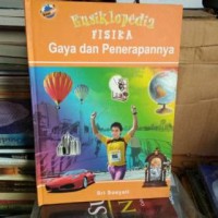 Ensiklopedia Fisika Gaya dan Penerapannya