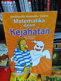 Ensiklopedia Matematika terapan : Matematika dalam Kejahatan