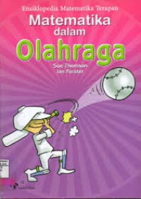 Ensiklopedia Matematika terapan : Matematika dalam Olahraga