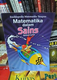 Ensiklopedia Matematika terapan : Matematika dalam Sains