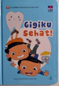 Gigi ku sehat