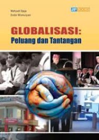 Globalisasi : Peluang dan Tantangan