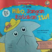 Hiko, jangan katakan itu !