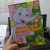 Image of Kisah Gajah Dengan Semut : The Story of An Elephat With Ant ( ukuuran 21 cm )