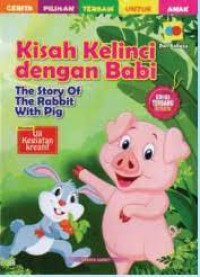Kisah kelinci dengan Babi : The Story of The Rabbit With Pig