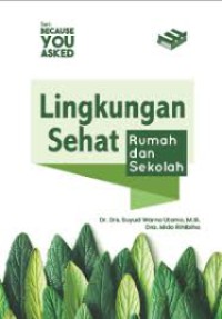 Lingkungan Sehat Rumah dan sekolah