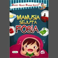 Manusia Sejuta Fobioa